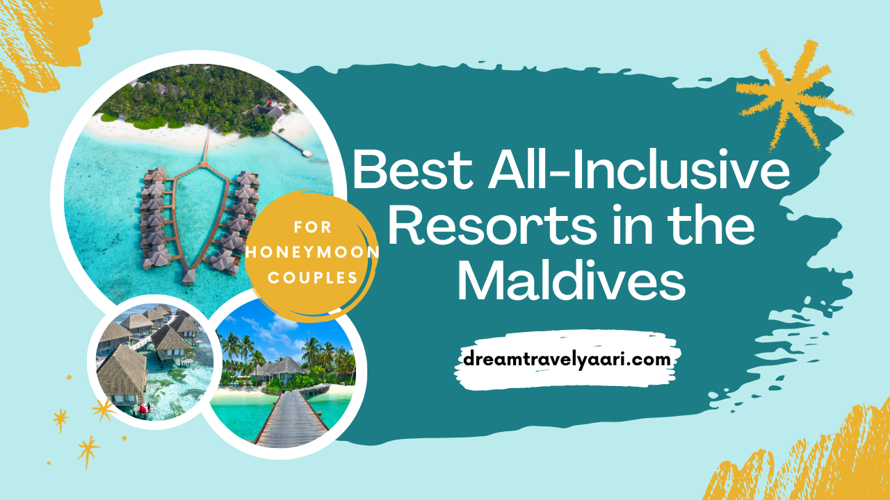 Best All-Inclusive Resorts in the Maldives for Honeymoon Couples