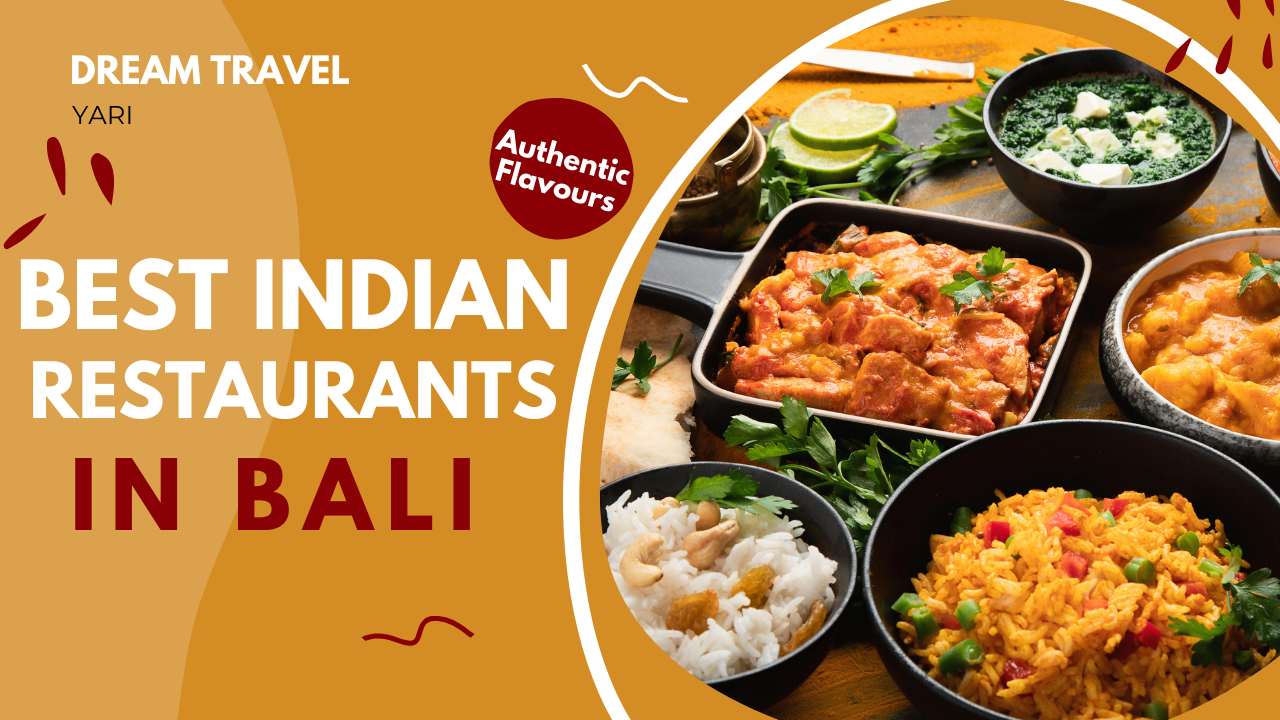 Top 10 Best Indian Restaurants in Bali for Authentic Flavors