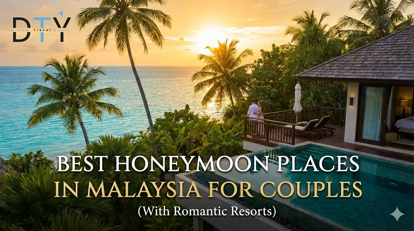 Best Honeymoon Places in Malaysia for Couples  
