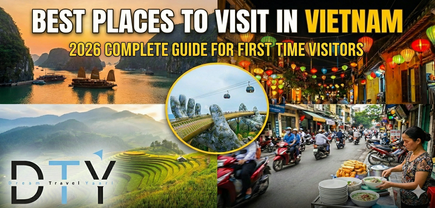 Best Places to Visit in Vietnam in 2026: A Complete Travel Guide for First-Time Visitors