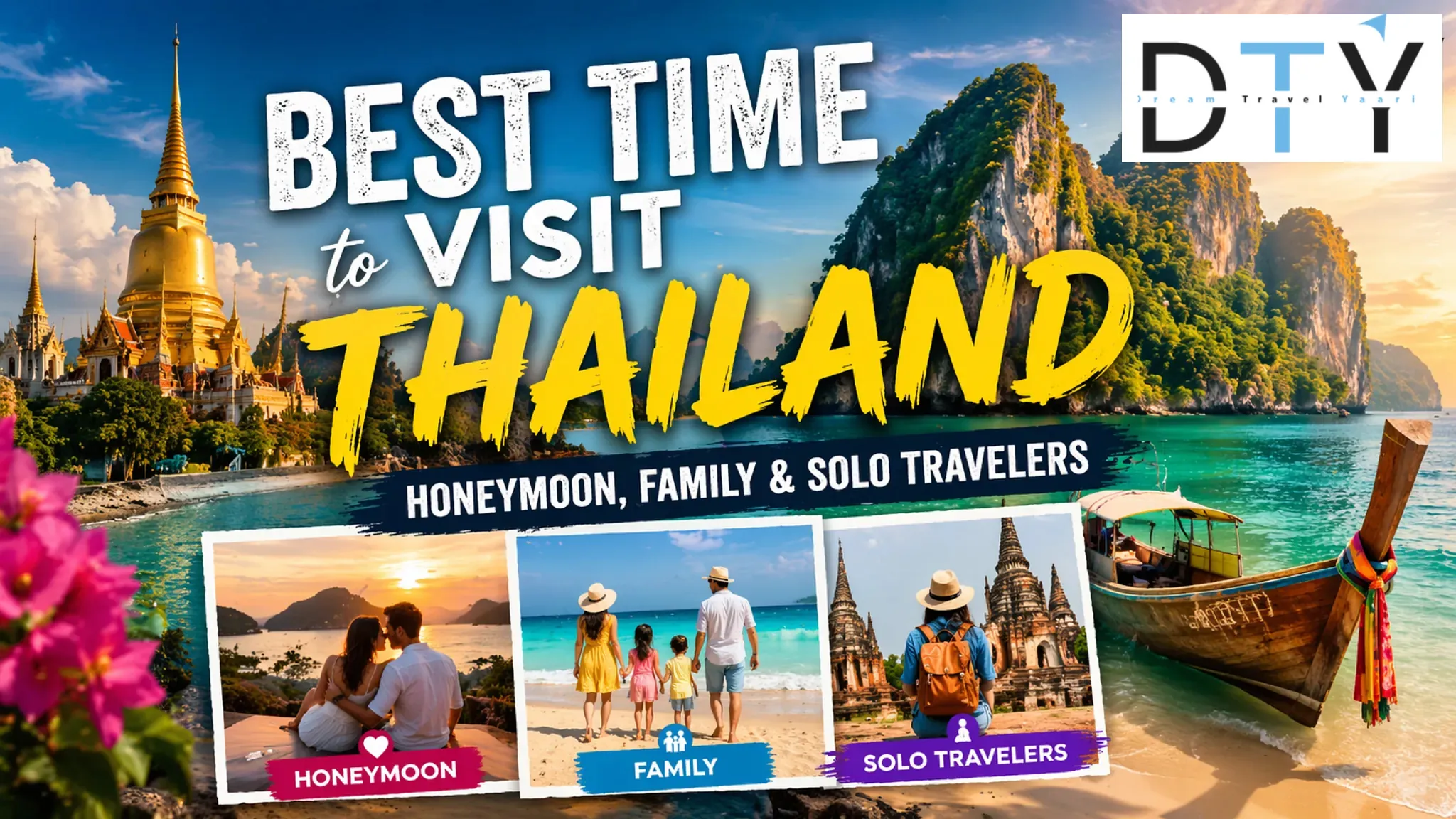 Best Time to Visit Thailand, Honeymoon, Family & Solo Travellers