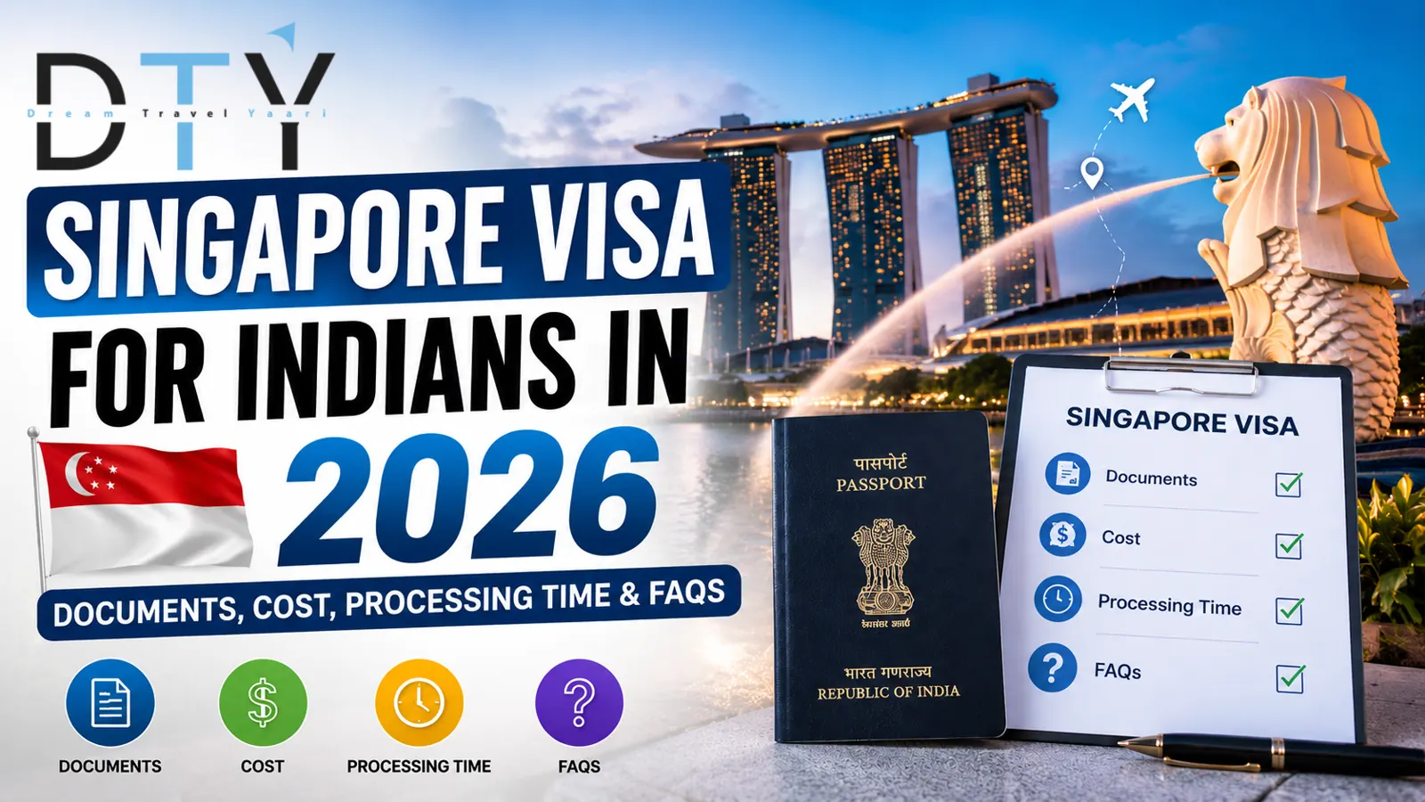 Singapore Visa for Indians in 2026: Documents, Cost, Processing Time & FAQs