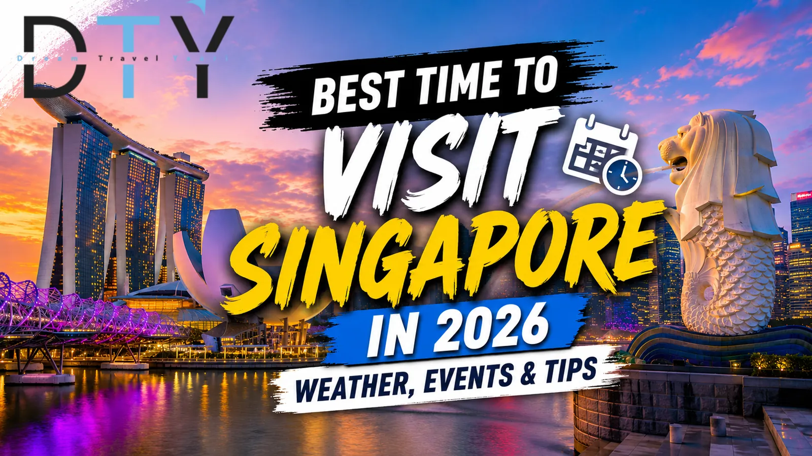 Best Time to Visit Singapore in 2026 (Weather, Events & Tips)