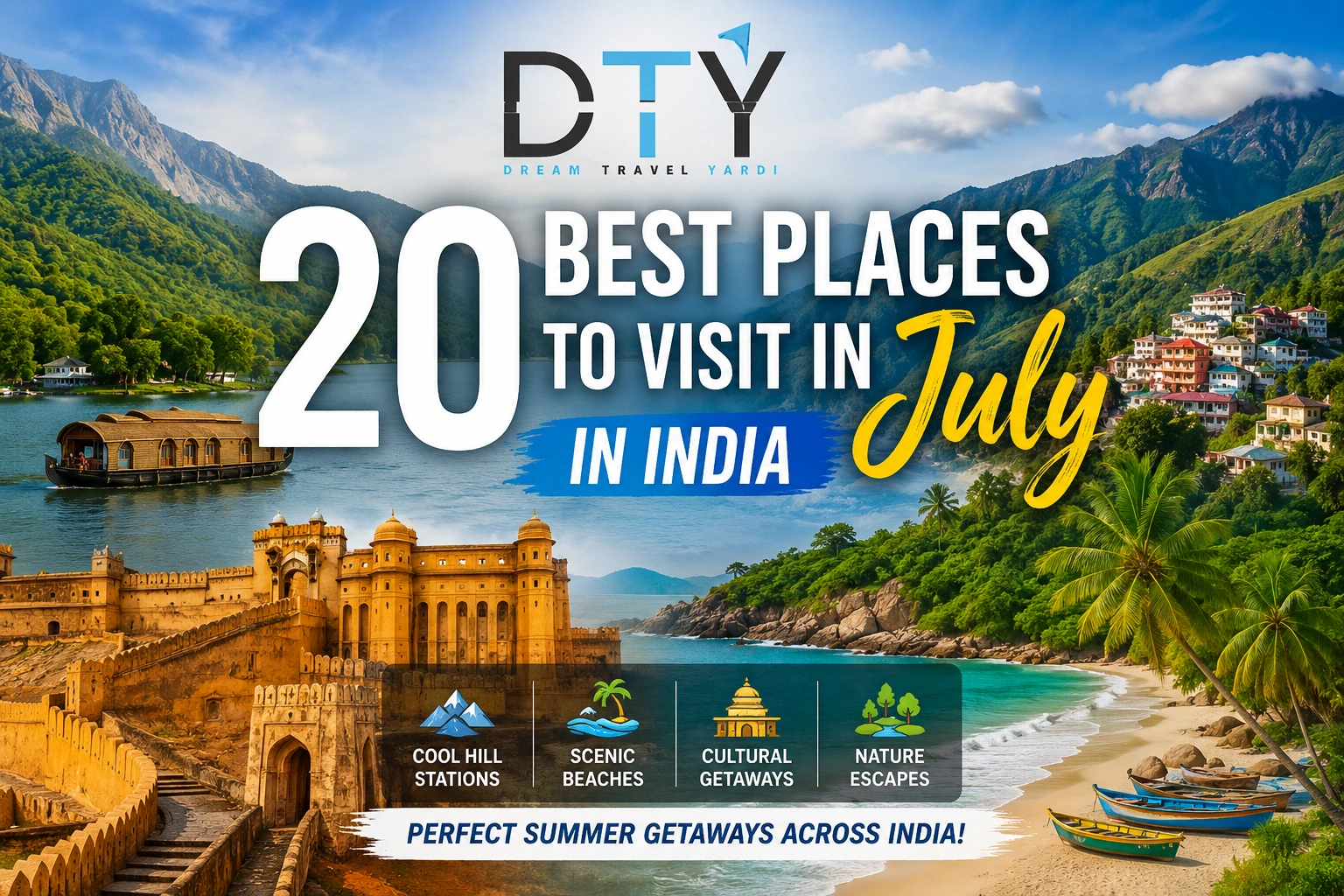20 Best Places to Visit in July in India 2026