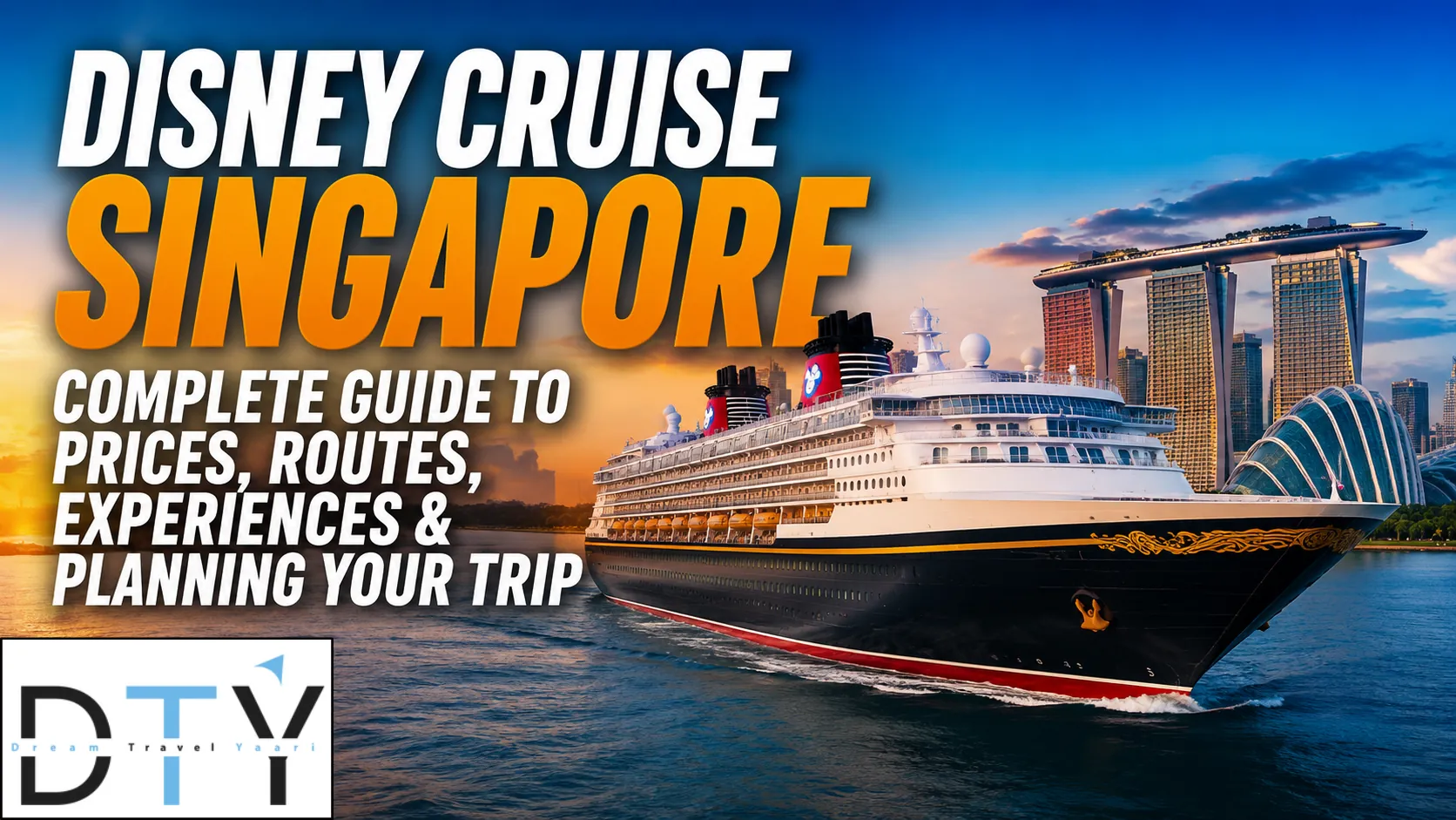 Disney Cruise Singapore: Complete Guide to Prices, Routes, Experiences & Planning Your Trip