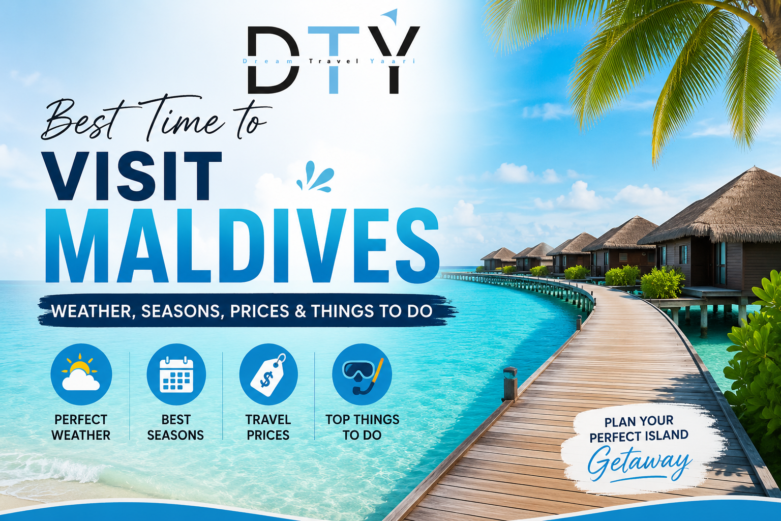 Best Time to Visit Maldives: Weather, Seasons, Prices & Things to Do 