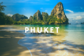 Explore Phuket