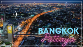 Vibing in Bangkok & Pattaya