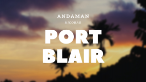 Port Blair and Havelock 