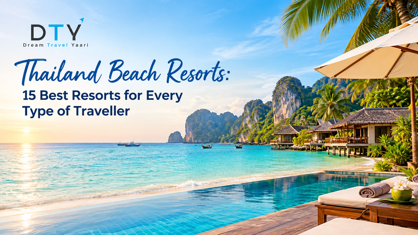 Thailand Beach Resorts: 15 Best Resorts for Every Type of Traveller
